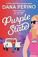 Purple State: A Small-Town Romcom Debut Novel from the Bestselling Author and Fox News Host